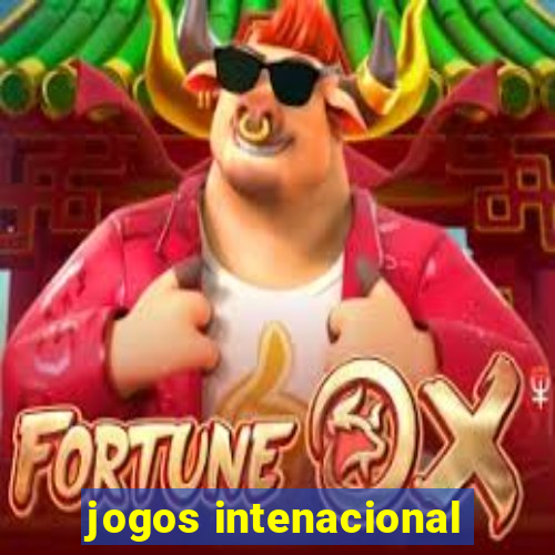 jogos intenacional